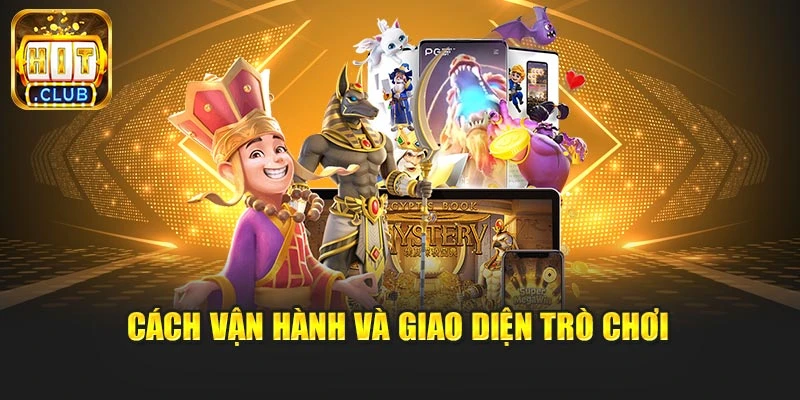 Cách vận hành và giao diện trò chơi