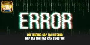 Lỗi thường gặp tại Nohu88 – Đập tan mọi rào cản cuộc vui