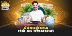 Xổ Số Miền Bắc Hitclub - Cơ Hội Trúng Thưởng Khi Cá Cược